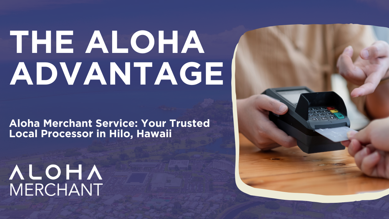 Local Payment Processing | Hilo, HI